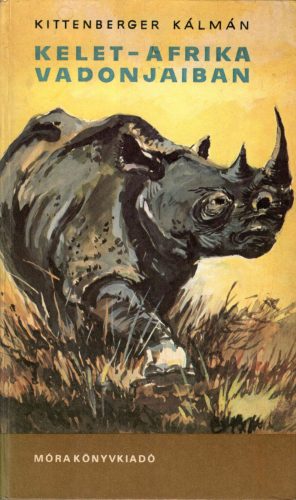 Kittenberger Kálmán: Kelet-Afrika vadonjaiban