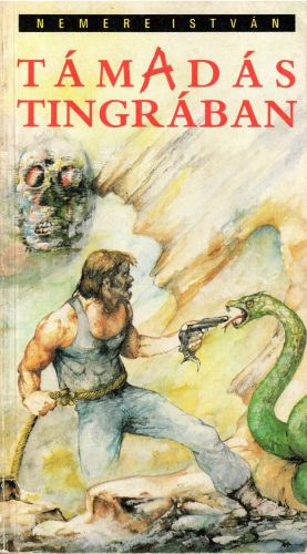 Nemere István: Támadás Tingrában