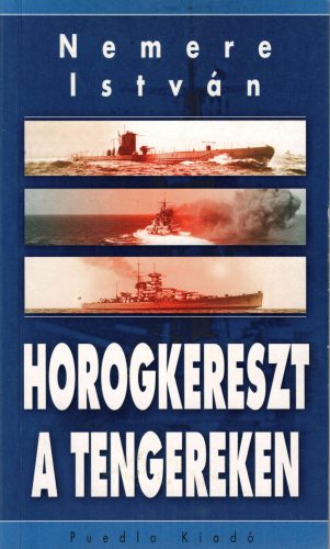 Nemere István: Horogkereszt a tengereken