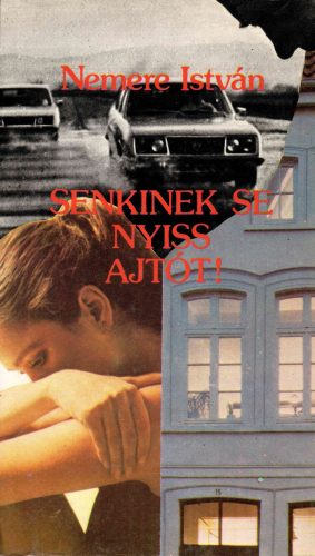 Nemere István:  Senkinek se nyiss ajtót!