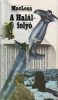 Alistair MacLean: A Halál-folyó / Breakheart-szoros