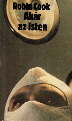 Robin Cook:  Akár az Isten