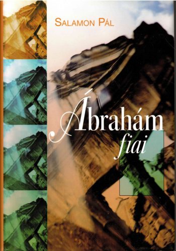 Salamon Pál: Ábrahám fiai