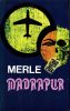 Robert Merle:  Madrapur
