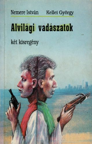 Nemere István-Kellei György: Hóhér és detektív // Halálos ősz Marseille-ben