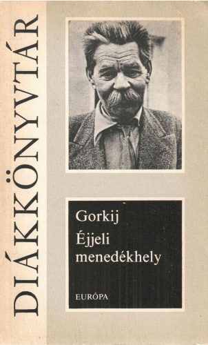 Makszim Gorkij: Éjjeli menedékhely