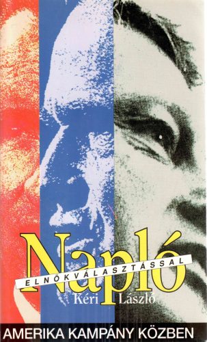 Kéri László: Napló elnökválasztással