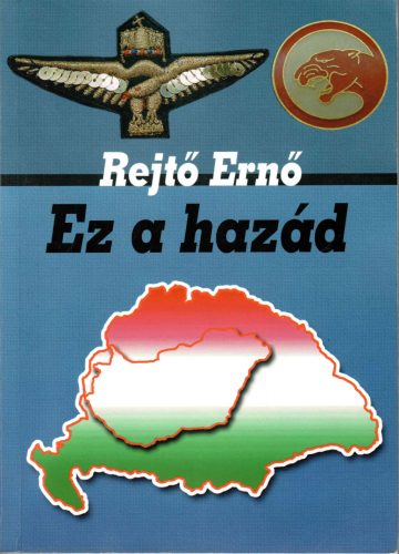 Rejtő Ernő: Ez a hazád