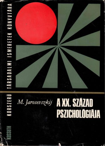 Mihail Jarosevszkij: A XX. század pszichológiája 