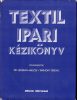 Dr. Jederán Miklós-Tárnoky Ferenc: Textilipari kézikönyv