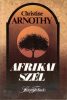 Christie Arnothy: Afrikai szél