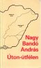 Nagy Bandó András: Úton-útfélen