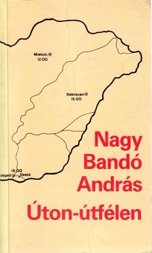 Nagy Bandó András: Úton-útfélen
