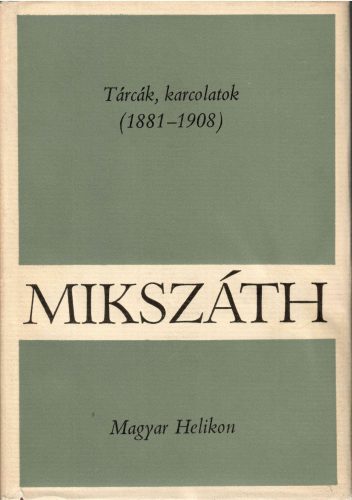 Mikszáth Kálmán:  Tárcák és karcolatok (1881-1908 ) 14.