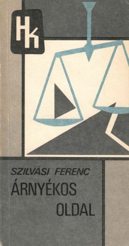 Szilvási Ferenc: Árnyékos oldal