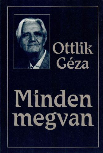 Ottlik Géza: Minden megvan