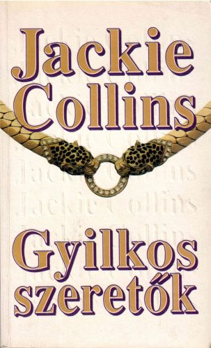 Jackie Collins: Gyilkos szeretők