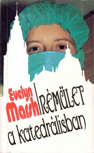 Evelyn Marsh: Rémület a katedrálisban
