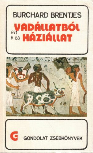 Bruchard Brentjes: Vadállatból háziállat