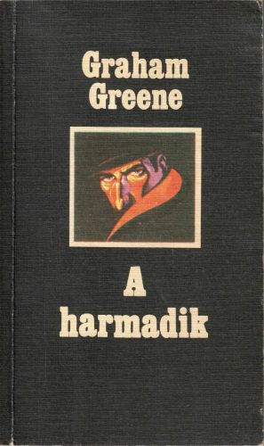 Graham Greene: A harmadik