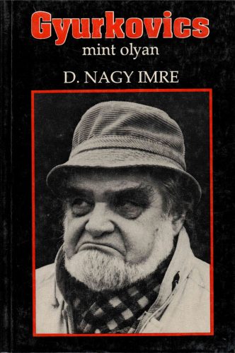 D. Nagy Imre: Gyurkovics mint olyan