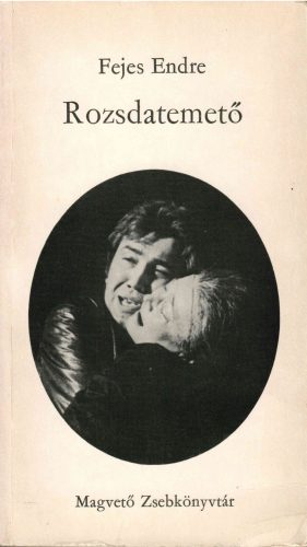 Fejes Endre: Rozsdatemető 