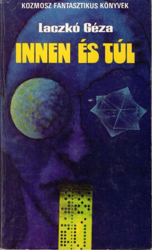 Laczkó Géza: Innen és túl