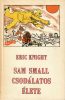 Eric Knight: Sam Small csodálatos élete