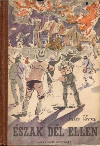Jules Verne: Észak Dél ellen 