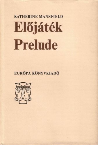 Katherine Mansfield: Előjáték Prelude