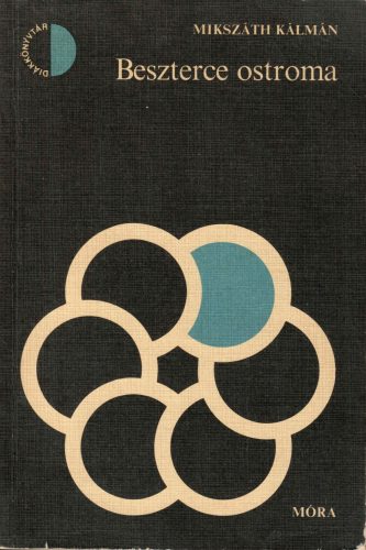 Mikszáth Kálmán:  Beszterce ostroma  