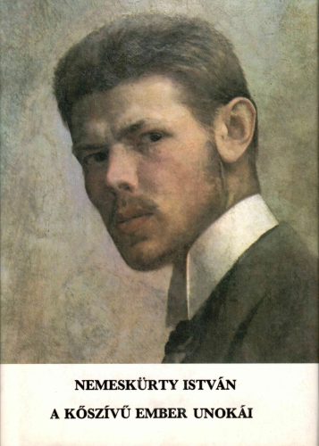 Nemeskürty István: A kőszívű ember unokái