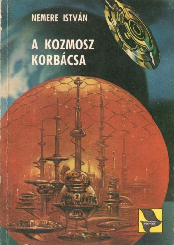 Nemere István: A kozmosz korbácsa