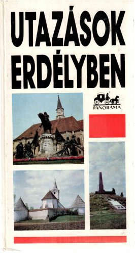 Dr. Mátyás Vilmos: Utazások Erdélyben