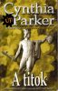 Cynthia Parker:  A titok