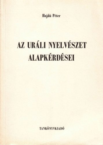 Hajdú Péter: Az uráli nyelvészet alapkérdései