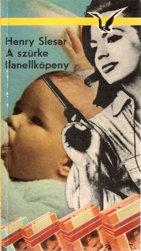 Henry Slaser: A szürke flanellköpeny