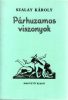 Szalay Károly: Párhuzamos viszonyok