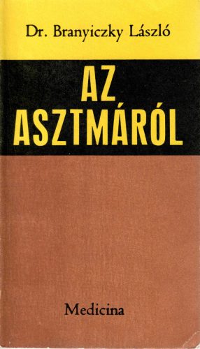 Dr. Branyiczky László: Az asztmáról