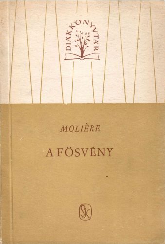 Moliere: A fösvény