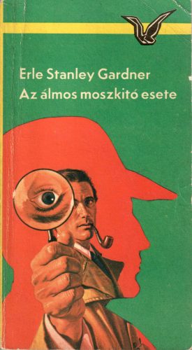 Erle Stanley Gardner: Az álmos moszkitó esete 