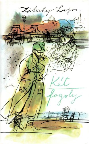 Zilahy Lajos:  Két fogoly