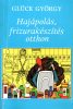 Glück György: Hajápolás, frizurakészítés otthon