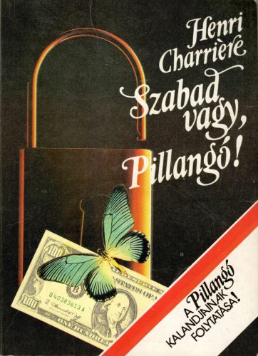 Henri Charrière: Szabad vagy, Pillangó!