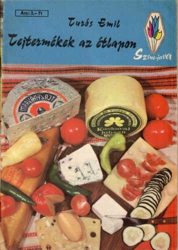 Turós Emil: Tejtermékek az étlapon