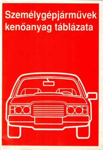 Személygépjárművek kenőanyag táblázata