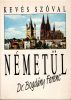 Dr. Bogdány Ferenc: Kevés szóval németül