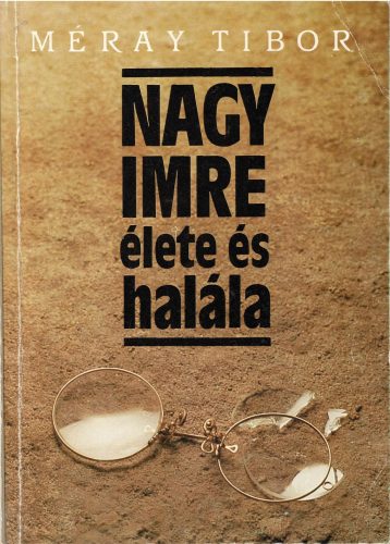 Méray Tibor: Nagy Imre élete és halála