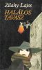 Zilahy Lajos:  Halálos tavasz / Az ezüstszárnyú szélmalom