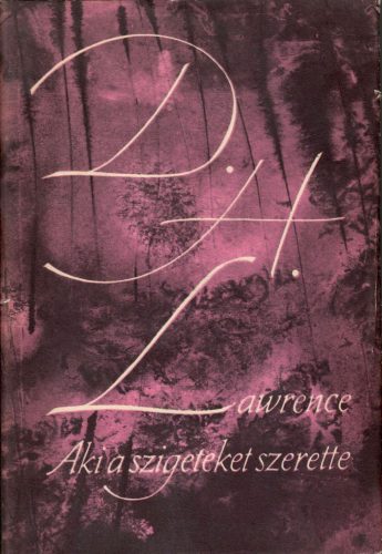 David Herbert Lawrence: Aki a szigeteket szerette